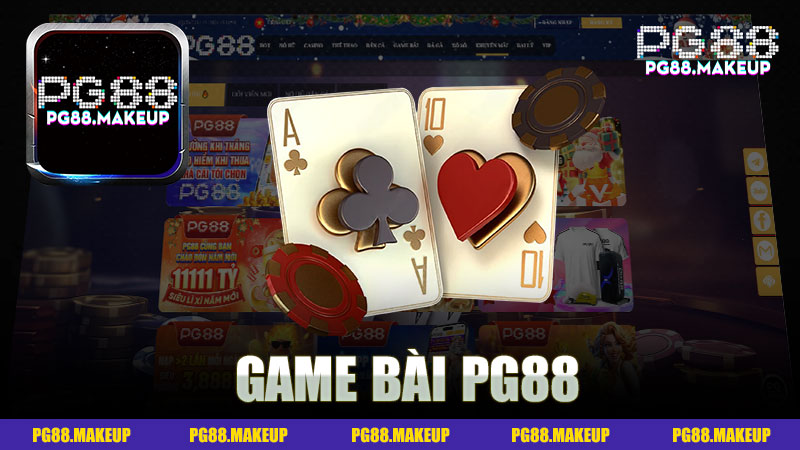 Khám Phá Thế Giới Game Bài Pg88 - Chơi Thả Ga, Nhận Thưởng Cực Đỉnh