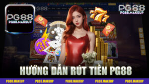 Hướng dẫn rút tiền Pg88 - Tìm hiểu quy trình và mẹo hiệu quả